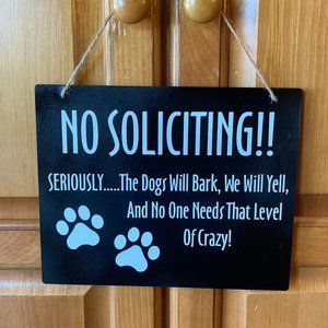 Hand Crafted "No Soliciting" Sign